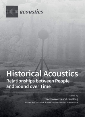 Historical Acoustics: Relationships between People and Sound over Time